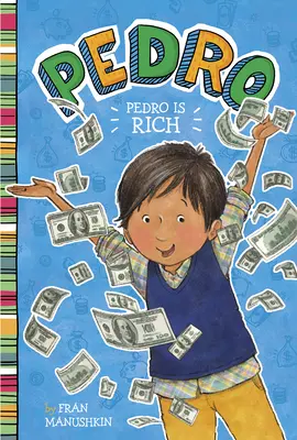 Pedro jest bogaty - Pedro Is Rich