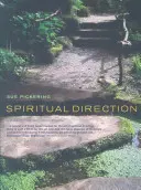 Kierownictwo duchowe: Praktyczne wprowadzenie - Spiritual Direction: A Practical Introduction