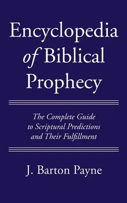 Encyklopedia proroctw biblijnych - Encyclopedia of Biblical Prophecy