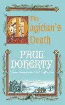 Magician's Death (Hugh Corbett Mysteries, Book 14) - pełna intryg i napięcia średniowieczna tajemnica. - Magician's Death (Hugh Corbett Mysteries, Book 14) - A twisting medieval mystery of intrigue and suspense