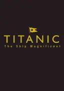 Titanic Ship Magnificent Slipcase: Tom pierwszy i drugi - Titanic Ship Magnificent Slipcase: Volumes One and Two