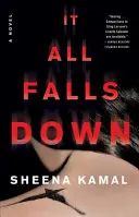 Wszystko się wali - powieść - It All Falls Down - A Novel