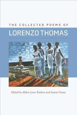 Wiersze zebrane Lorenza Thomasa - The Collected Poems of Lorenzo Thomas