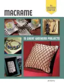 Macrame: 19 wspaniałych projektów weekendowych - Macrame: 19 Great Weekend Projects