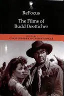 Refocus: Filmy Budda Boettichera - Refocus: The Films of Budd Boetticher