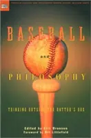 Baseball i filozofia: Myślenie poza polem bitwy - Baseball and Philosophy: Thinking Outside the Batter's Box