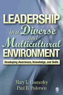 Przywództwo w zróżnicowanym i wielokulturowym środowisku: Rozwijanie świadomości, wiedzy i umiejętności - Leadership in a Diverse and Multicultural Environment: Developing Awareness, Knowledge, and Skills