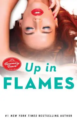 W płomieniach, 14: Powieść o Rosemary Beach - Up in Flames, 14: A Rosemary Beach Novel