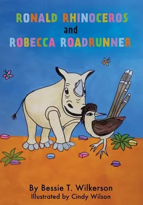 Nosorożec Ronald i biegacz drogowy Robecca - Ronald Rhinoceros and Robecca Roadrunner