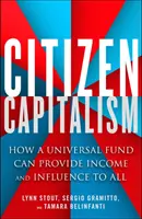 Kapitalizm obywatelski: jak powszechny fundusz może zapewnić wszystkim wpływy i dochody - Citizen Capitalism: How a Universal Fund Can Provide Influence and Income to All