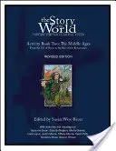 Story of the World, Vol. 2 Activity Book: Historia dla klasycznego dziecka: Średniowiecze - Story of the World, Vol. 2 Activity Book: History for the Classical Child: The Middle Ages