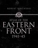 Atlas frontu wschodniego: 1941-45 - Atlas of the Eastern Front: 1941-45
