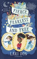 Fierce, Fearless and Free - Dziewczyny w mitach i legendach z całego świata - Fierce, Fearless and Free - Girls in myths and legends from around the world