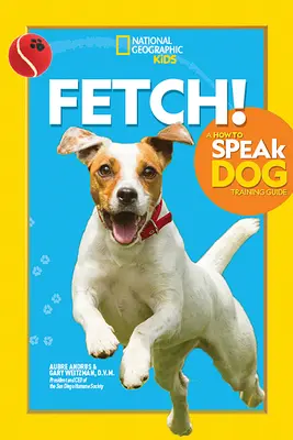 Aportuj - poradnik szkolenia psów jak mówić - Fetch! a How to Speak Dog Training Guide