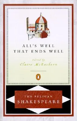 Wszystko dobre, co się dobrze kończy - All's Well That Ends Well