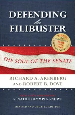 Obrona Filibustera, poprawione i zaktualizowane wydanie: Dusza Senatu - Defending the Filibuster, Revised and Updated Edition: The Soul of the Senate