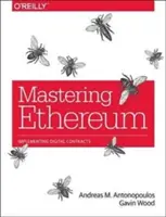 Opanuj Ethereum: Tworzenie inteligentnych kontraktów i DApps - Mastering Ethereum: Building Smart Contracts and DApps