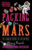 Pakując się na Marsa - Ciekawa nauka o życiu w kosmosie - Packing for Mars - The Curious Science of Life in Space