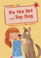 Weterynarz Viv i Wodzirej (Early Reader) - Viv the Vet and Top Dog (Early Reader)