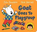 Goat Goes to Playgroup