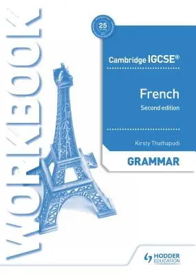 Cambridge Igcse(tm) French Grammar Workbook Drugie wydanie - Cambridge Igcse(tm) French Grammar Workbook Second Edition