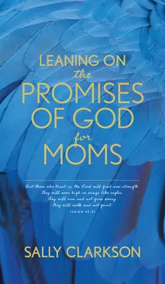 Opierając się na Bożych obietnicach dla mam - Leaning on the Promises of God for Moms