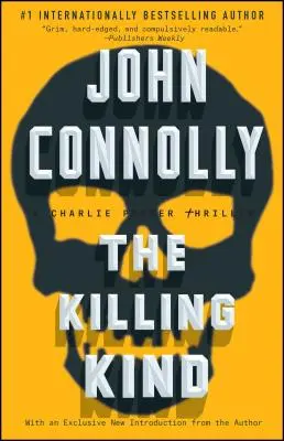 The Killing Kind, 3: Thriller Charliego Parkera - The Killing Kind, 3: A Charlie Parker Thriller