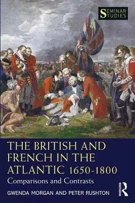 Brytyjczycy i Francuzi na Atlantyku w latach 1650-1800: Porównania i kontrasty - The British and French in the Atlantic 1650-1800: Comparisons and Contrasts