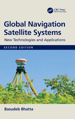 Globalne systemy nawigacji satelitarnej: Nowe technologie i zastosowania - Global Navigation Satellite Systems: New Technologies and Applications