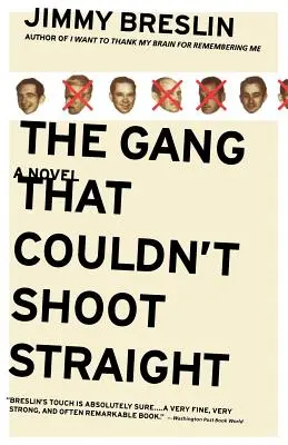 Gang, który nie potrafił strzelać celnie - The Gang That Couldn't Shoot Straight