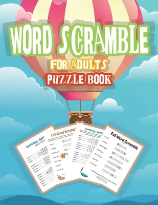 Word Scramble Puzzle Book dla dorosłych: Word Puzzle Game, Large Print Word Puzzles for Adults, Jumble Word Puzzle Books - Word Scramble Puzzle Book for Adults: Word Puzzle Game, Large Print Word Puzzles for Adults, Jumble Word Puzzle Books