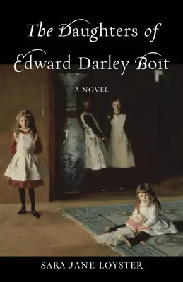 Córki Edwarda Darleya Boita - The Daughters of Edward Darley Boit