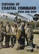 Stacje dowodzenia wybrzeża dawniej i dziś - Stations of Coastal Command Then and Now