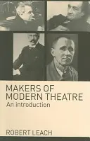 Twórcy współczesnego teatru: Wprowadzenie - Makers of Modern Theatre: An Introduction