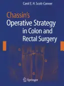 Strategia operacyjna Chassina w chirurgii okrężnicy i odbytnicy - Chassin's Operative Strategy in Colon and Rectal Surgery