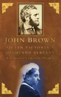 John Brown - góralski sługa królowej Wiktorii - John Brown - Queen Victoria's Highland Servant