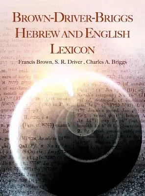 Leksykon hebrajsko-angielski Brown-Driver-Briggs - Brown-Driver-Briggs Hebrew and English Lexicon