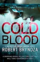 Zimna krew - trzymający w napięciu thriller o seryjnym mordercy, który zapiera dech w piersiach - Cold Blood - A gripping serial killer thriller that will take your breath away