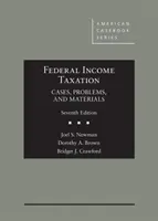 Federalne opodatkowanie dochodów - przypadki, problemy i materiały - Federal Income Taxation - Cases, Problems, and Materials