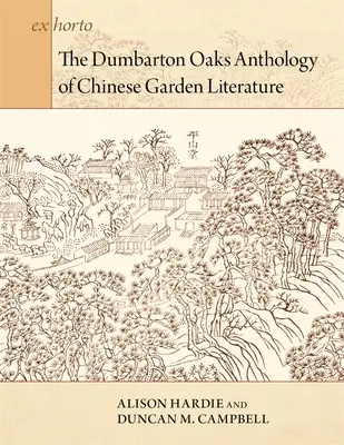 Antologia chińskiej literatury ogrodowej Dumbarton Oaks - The Dumbarton Oaks Anthology of Chinese Garden Literature