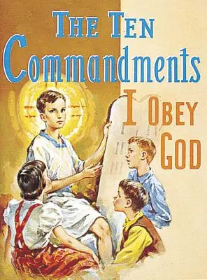 Dziesięć przykazań: Jestem posłuszny Bogu - The Ten Commandments: I Obey God