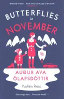 Motyle w listopadzie (Olafsdottir Audur Ava (autor)) - Butterflies in November (Olafsdottir Audur Ava (Author))