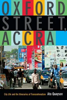 Oxford Street, Accra: Życie miejskie i szlaki transnacjonalizmu - Oxford Street, Accra: City Life and the Itineraries of Transnationalism