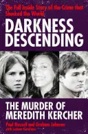 Zstępująca ciemność - morderstwo Meredith Kercher - Darkness Descending - The Murder of Meredith Kercher