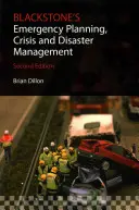 Planowanie awaryjne, zarządzanie kryzysowe i zarządzanie katastrofami Blackstone'a - Blackstone's Emergency Planning, Crisis and Disaster Management