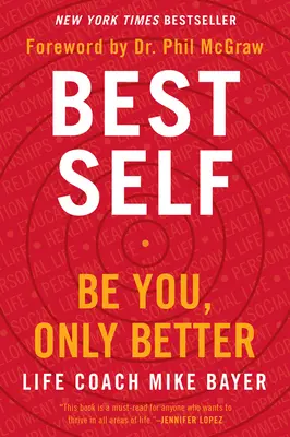 Best Self: Bądź sobą, tylko lepszy - Best Self: Be You, Only Better