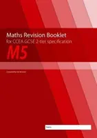 Broszura powtórzeniowa z matematyki M5 dla CCEA GCSE 2-tier Specification - M5 Maths Revision Booklet for CCEA GCSE 2-tier Specification