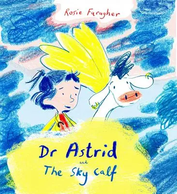 Astrid i podniebne cielę - Astrid and the Sky Calf