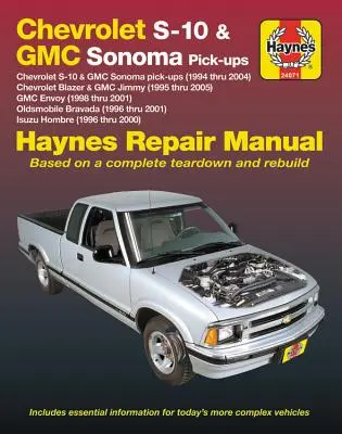 Chevrolet S-10 i GMC Sonoma Pick-Ups (94-04). Obejmuje S-10 Blazer i GMC Jimmy (95-05), GMC Envoy (98-01) i Olds Bravada/Isuzu Hombre (96-01). - Chevrolet S-10 & GMC Sonoma Pick-Ups (94-04). Includes S-10 Blazer & GMC Jimmy (95-05), GMC Envoy (98-01) & Olds Bravada/Isuzu Hombre (96-01) Haynes R