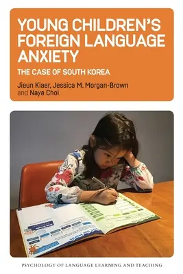 Lęk przed językiem obcym u małych dzieci: Przypadek Korei Południowej, 15 - Young Children's Foreign Language Anxiety: The Case of South Korea, 15